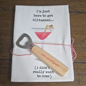 Mud Pie Cocktail Towel and Bottle Opener Set "I'm Just Here To Get Blitzened...